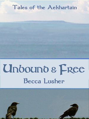 cover image of Unbound and Free
